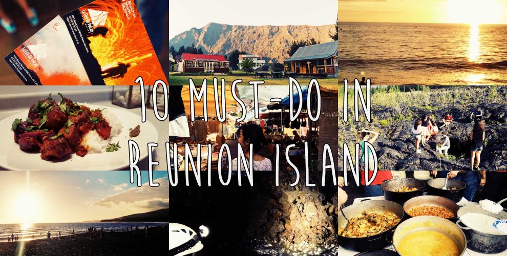 10 must-do in Reunion Island ! 10 choses à faire à La Réunion